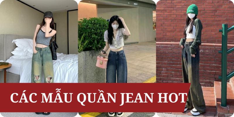 mẫu quần jean hot